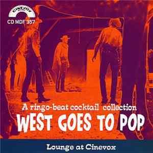 Various - West Goes To Pop - A Ringo-Beat Cocktail Collection - Lounge At Cinevox mp3