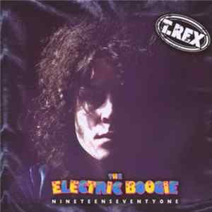 T. Rex - The Electric Boogie: Nineteen Seventy One mp3