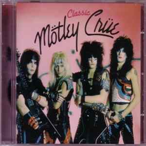 Mötley Crüe - Classic Mötley Crüe mp3