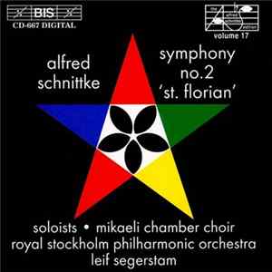 Alfred Schnittke, Mikaeli Chamber Choir, Royal Stockholm Philharmonic Orchestra, Leif Segerstam - Symphony No.2 "St. Florian" mp3
