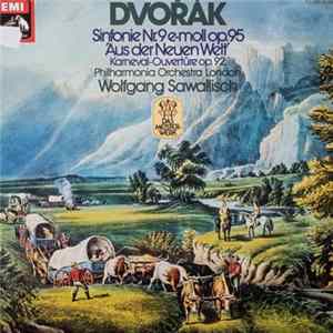 Dvořák, Smetana, Philharmonia Orchestra London, Royal Philharmonic Orchestra London, Wolfgang Sawallisch, Sir Malcolm Sargent - Sinfonie Nr. 9 E-moll Op. 95 'Aus Der Neuen Welt' / Karneval-Overtüre Op. 92 • Die Moldau mp3