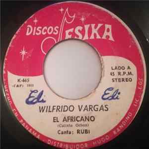 Wilfrido Vargas - El Africano / El Quejaito mp3