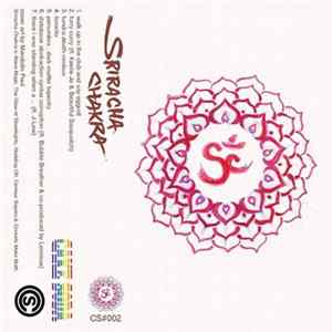Sriracha Chakra - Sriracha Chakra mp3