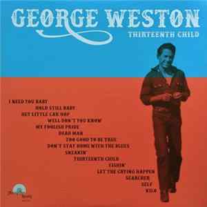 George Weston - Thirteenth Child mp3