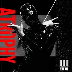 3TEETH - Atrophy mp3