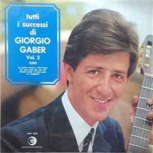 Giorgio Gaber - Tutti I Successi Di Giorgio Gaber Vol. 2 mp3