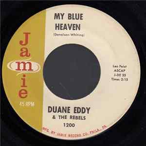 Duane Eddy & The Rebels - My Blue Heaven mp3