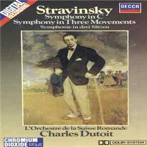 Stravinsky, L'Orchestre De La Suisse Romande, Charles Dutoit - Symphony In C / Symphony In Three Movements mp3