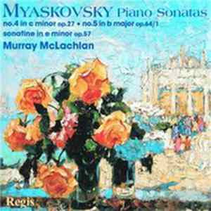Myaskovsky - Murray McLachlan - Piano Sonatas 4, 5 mp3