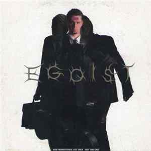 Egoist - Ultra Selfish Revolution mp3