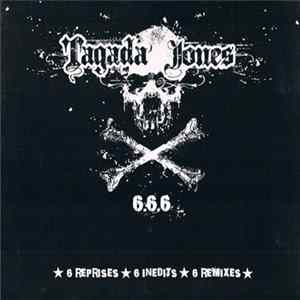Tagada Jones - 6.6.6 (6 Reprises - 6 Inédits - 6 Remixes) mp3
