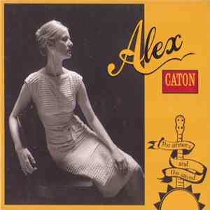 Alex Caton - The Sinners And The Saved mp3
