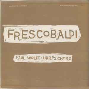 Girolamo Frescobaldi, Paul Wolfe - Frescobaldi mp3