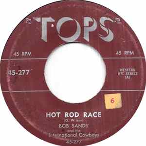 Bob Sandy And The International Cowboys / Bob Sandy And Mimi Martel And The International Cowboys - Hot Rod Race / Poison Love mp3