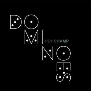Hey Champ - Dominoes EP mp3