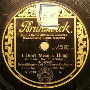 Duke Ellington And His Famous Orchestra - I Don't Mean A Thing (If It Ain't Got That Swing) / Rose Room (In Sunny Roseland) mp3