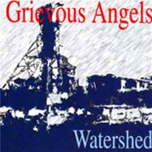 Grievous Angels - Watershed mp3