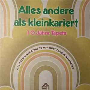 Various - Alles Andere Als Kleinkariert - 10 Jahre Tapete mp3