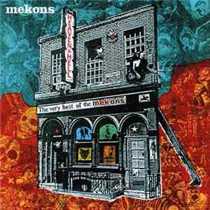 Mekons - Heaven & Hell (The Very Best Of The Mekons) mp3