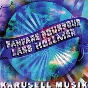 Fanfare Pourpour & Lars Hollmer - Karusell Musik mp3