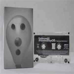 Underworld - A Hundred Days Off mp3