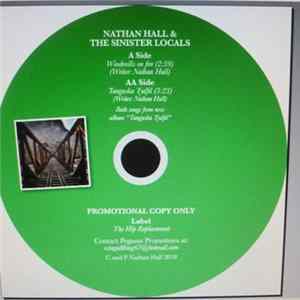 Nathan Hall And The Sinister Locals - Windmills On Fire mp3