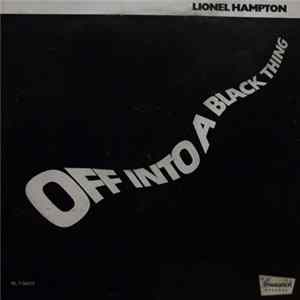 Lionel Hampton - Off Into A Black Thing mp3