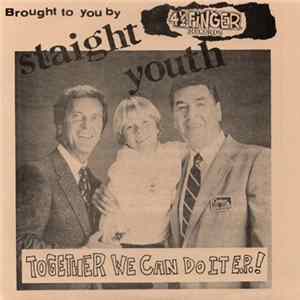 Straight Youth - Together We Can Do It E.P.! mp3