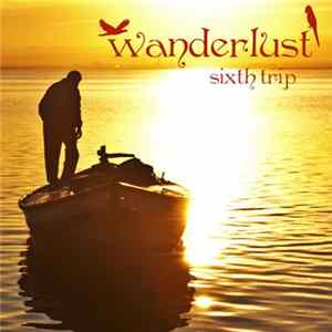Various - Wanderlust - Sixth Trip mp3