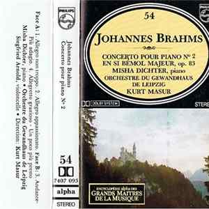 Johannes Brahms, Misha Dichter, Gewandhausorchester Leipzig, Kurt Masur - Concerto Pour Piano N° 2 mp3