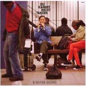 B Seiten Sound - Du Kannst Nicht Tanzen mp3