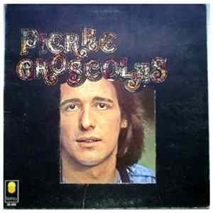 Pierre Groscolas - Pierre Groscolas mp3