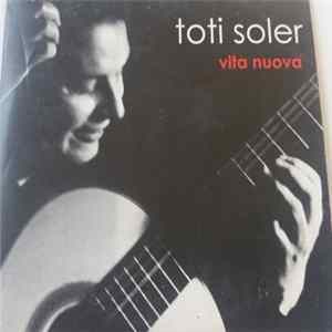 Toti Soler - Vita Nuova mp3