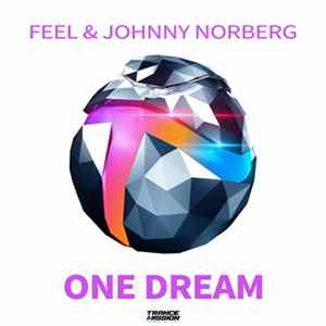 Feel & Johnny Norberg - One Dream mp3
