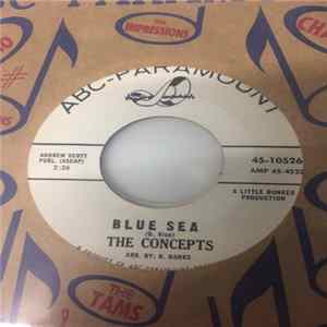 The Concepts - Blue Sea / Sad Little Boy mp3