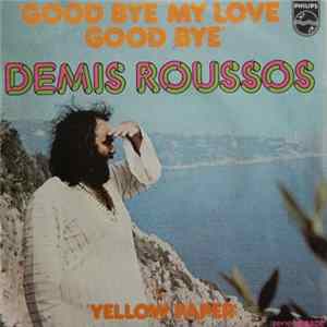 Demis Roussos - Goodbye, My Love, Goodbye / Yellow Paper mp3