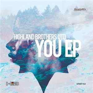 Highland Brothers UTD - You EP mp3