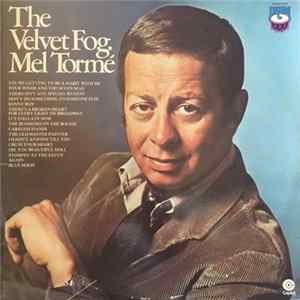 Mel Tormé - The Velvet Fog. Mel Tormé mp3