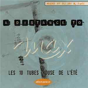 Various - A Distance To Max Mixed By DJ Jef K, Paris mp3