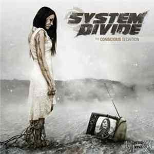 System Divide - The Conscious Sedation mp3