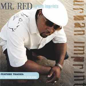 Mr. Red - Urban Imprints mp3