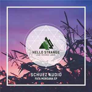 Schulz Audio - Fata Morgana EP mp3