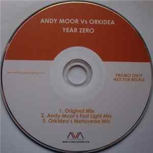 Andy Moor Vs Orkidea - Year Zero mp3