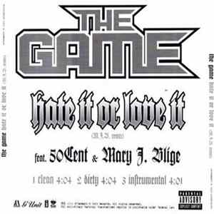 The Game Feat, 50 Cent & Mary J. Blige - Hate It Or Love It (M.J.B. Remix) mp3