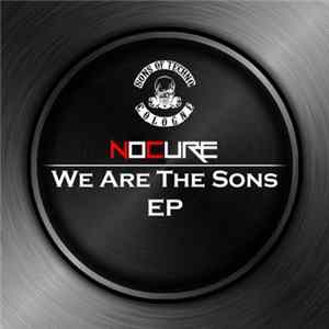 NoCure - We Are The Sons EP mp3