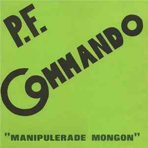 P.F. Commando - Manipulerade Mongon mp3