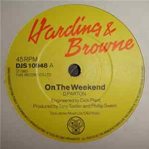 Harding & Browne - On The Weekend / Who Will It Be Tonight mp3