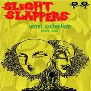 Slight Slappers - Vinyl Collection 1995-2001 mp3