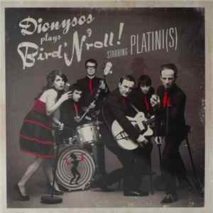 Dionysos - Plays Bird'N'Roll ! Starring Platini(s) mp3