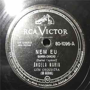 Angela Maria - Nem Eu / Só Vives Prá Lua mp3